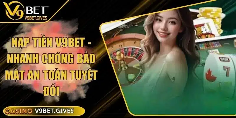 Rút Tiền V9bet Hướng Dẫn Giúp Bạn Nhận Tiền Nhanh Chóng