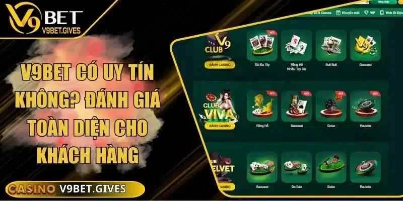 V9bet Có Uy Tín Không? Đánh Giá Toàn Diện Cho Khách Hàng